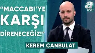 Kerem Canbulat: "Filistin Konusunda Herkesin Dayanışma İçerisinde Olması Gerekiyor!" / A Spor