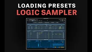 Opening Presets In The New Logic Sampler