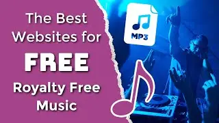 Free Background Music for YouTube Videos and Video Projects: Best Websites for Royalty Free Songs