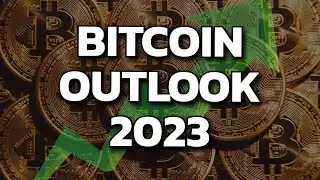 BITCOIN OUTLOOK 2023! (& 2022 REVIEW)