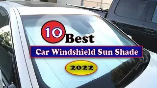 Best Car Windshield Sun Shade 2022 🔥 Top 10 Car Windshield Sun Shade reviews