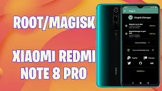 ROOT REDMI NOTE 8 PRO MAGISK