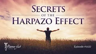 Secrets of the Harpazo Effect | Episode 