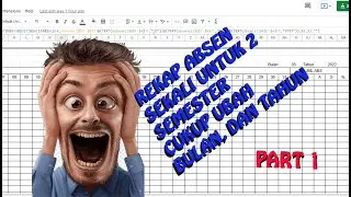 PART 1 REKAP ABSENSI ONLINE GOOGLE FORM SEKALI UNTUK 2 SEMESTER