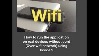 Xcode 9 : Now you can run your application on real devices over wifi without cord.