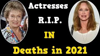 20 Actresses Who Died in 2021