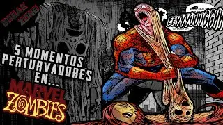 Top 5 momentos perturbadores en Marvel Zombies (Especial de Terror!!!)