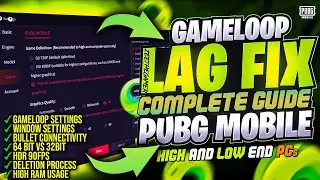 PUBG Mobile GAMELOOP Complete Settings Guide For HIGH and LOW End PCs in 2025