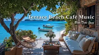 Terrace Beach Café Bossa Nova - Calm Jazz Guitar Music & Ocean Ambience for a Quiet Day on the Shore