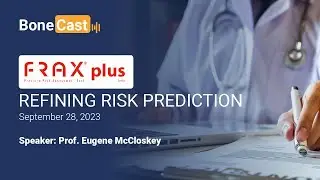 FRAXplus® : Refining risk prediction