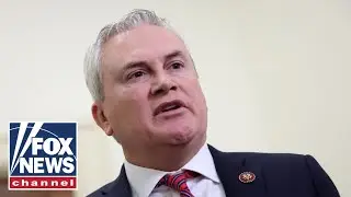 James Comer: The Dems are doing everything they can to disrupt 2024