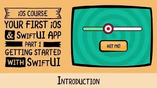 Your First iOS and SwiftUI App with Xcode 11, Swift 5.1 and iOS 13 - Introduction