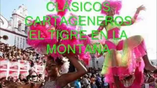 CLÁSICOS CARTAGENEROS - EL TIGRE EN LA MONTAÑA
