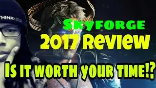 Skyforge - 2017 Review - Is It Worth Your Time?