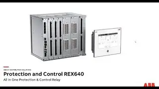 REX640 – All in one solution   One relay for all protections and controls