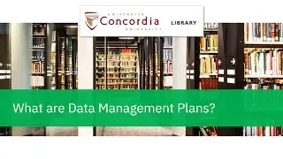 Data Management Plans Explained