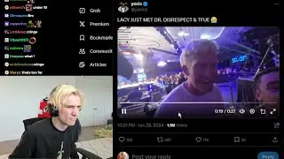 xQc reacts to Lacy meeting Dr Disrespect & Tfue