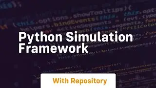 python simulation framework