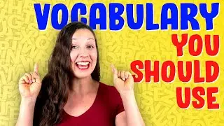 English Vocabulary You Should Use (but probably dont)