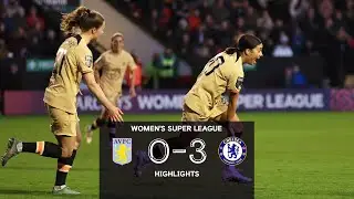 Aston Villa 0-3 Chelsea | Highlights | Matchday 16 | Women's Super League 2022/23