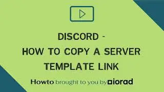 Discord - How to copy server template link