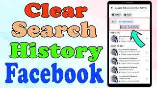 How to Delete Search History on Facebook || Clear Facebook Search History || 2021 Updated