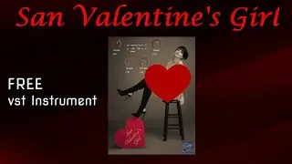 San Valentine's Girl | New FREE vst Instrument