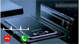 Samsung ringtone || Samsung New phone ringtone || Best Samsung top ringtone download 2020