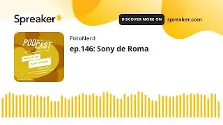 ep.146: Sony de Roma (creato con Spreaker)