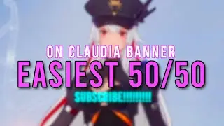 easiest 50/50 on Claudia banner | Tower Of Fantasy