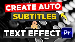 Auto Subtitles & Smooth Text Animations in Premiere Pro - Complete Guide