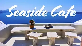 Lounge Café | Chill Lounge Jazz & Bossa Nova Music | Seaside Café Jazz