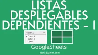 Listas desplegables condicionales en Google Sheets con la función INDIRECTO