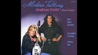 Modern Talking - Arabian Gold Maxi-Single (mixed by Manaev)