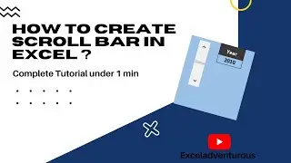 How to create Scroll Bar in Excel ? complete tutorial under 1 minute