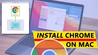 How to Install Google Chrome On Mac OS