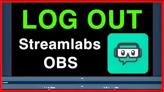 Streamlabs OBS How to LOG OUT Easy!