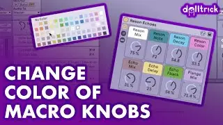 Change Macro Knob Colors in Ableton Live | A Tr!ck A Day with dolltr!ck