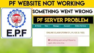 Something Went Wrong Please Try Ofter Some Time | PF Server Problem Telugu