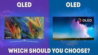 QLED vs OLED - Which Should You Choose? [Ultimate Guide]