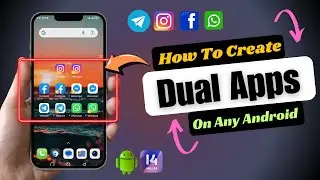 How To Create Duel Apps On Any Smart Phone