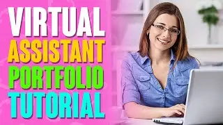 How to Create A Freelance Portfolio As A Virtual Assistant Without Experience (for Beginners)