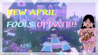 *NEW* APRIL FOOLS UPDATE IN ROYALE HIGH 2022!!!