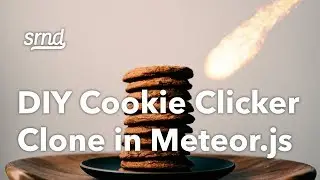 Building a Cookie Clicker clone with Meteor.js