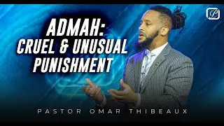 Admah | Cruel and Unusual Punishment