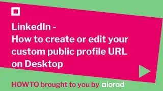 LinkedIn - How to create or edit your custom public profile URL on Desktop