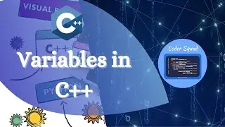 Variables in C++ | C++ Variables | C++ Full Course | C++ Programming | Coder Squad