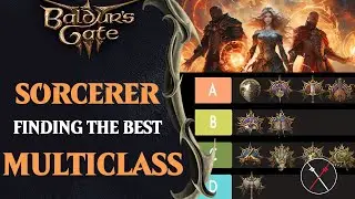 Baldurs Gate 3 Sorcerer Multiclassing Guide & Ranking