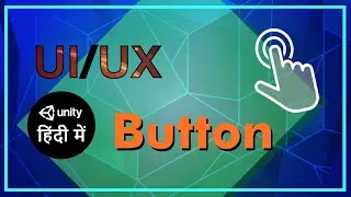 Buttons in Unity3D (UI - Hindi Tutorial)