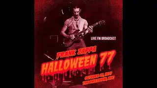 Frank Zappa - Halloween 1977 - King Biscuit Flower Hour Broadcast.